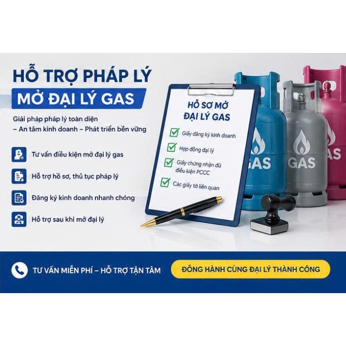 Hỗ Trợ Pháp Lý Mở Đại Lý Gas Trọn Gói – Tư Vấn Hồ Sơ, Điều Kiện Và Giấy Phép Kinh Doanh